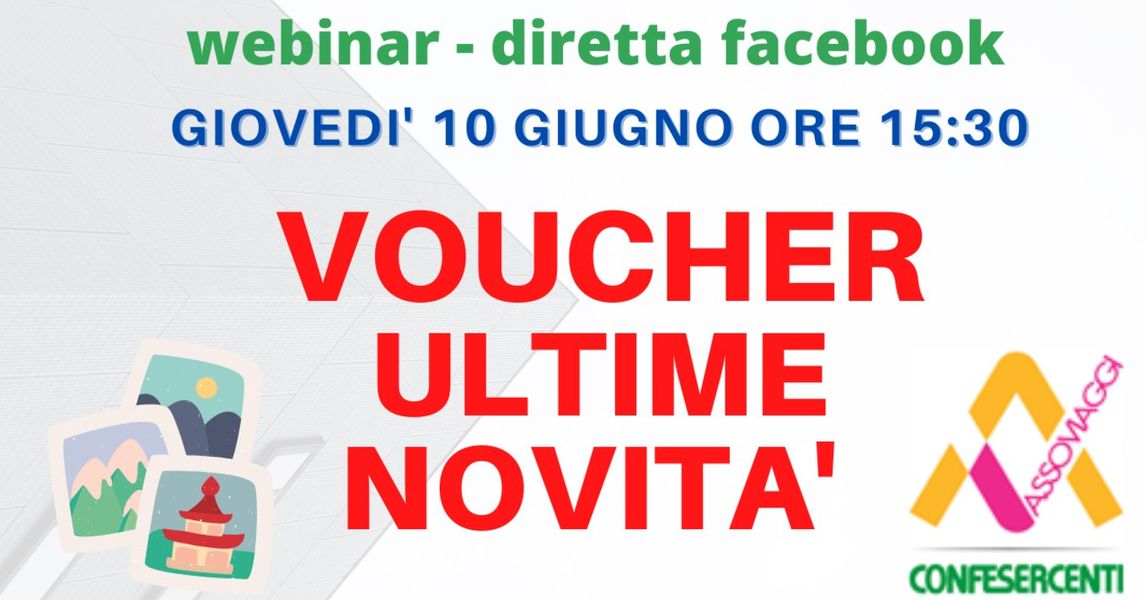 Webinar Assoviaggi - Confesercenti: approfondimento sulle novità Voucher