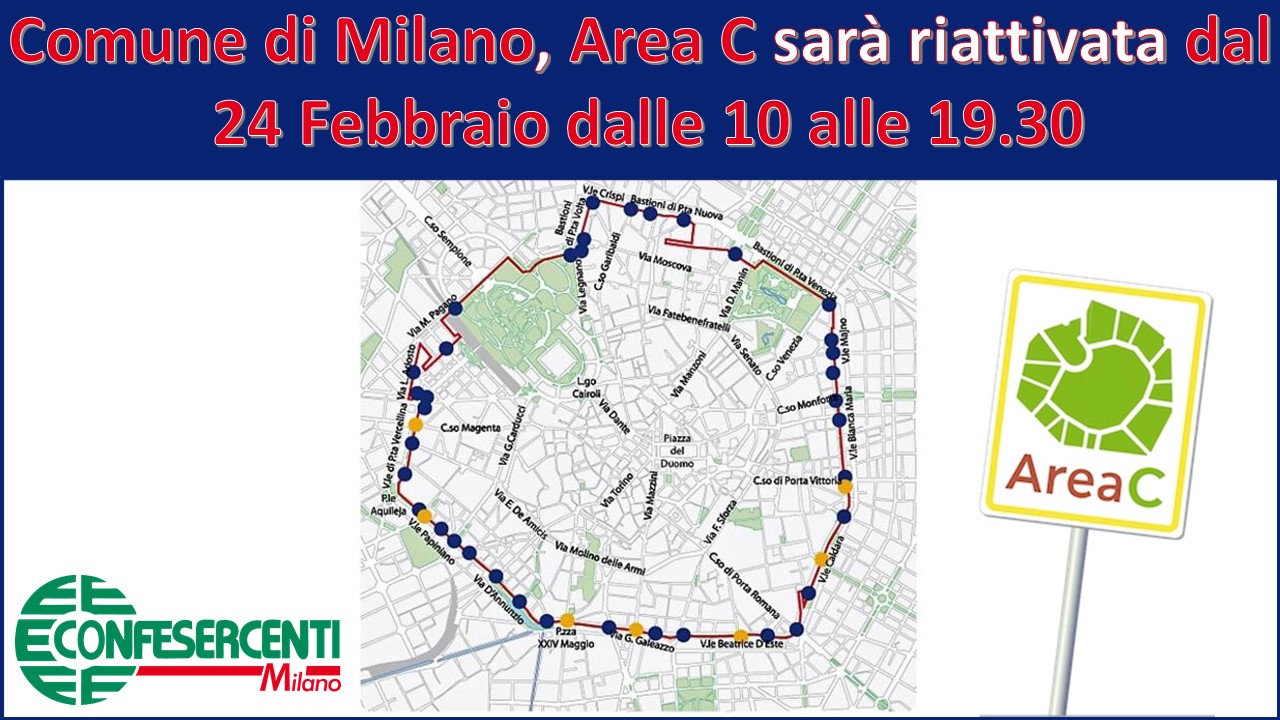 Comune di Milano, Area C attiva dal 24 Febbraio dalle 10 alle 19.30