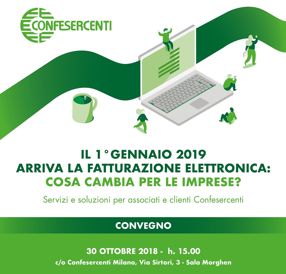 FATTURAZIONE ELETTRONICA, SERVIZI E SOLUZIONI PER LE IMPRESE: CONVEGNO 30.10.2018 IN CONFESERCENTI MILANO