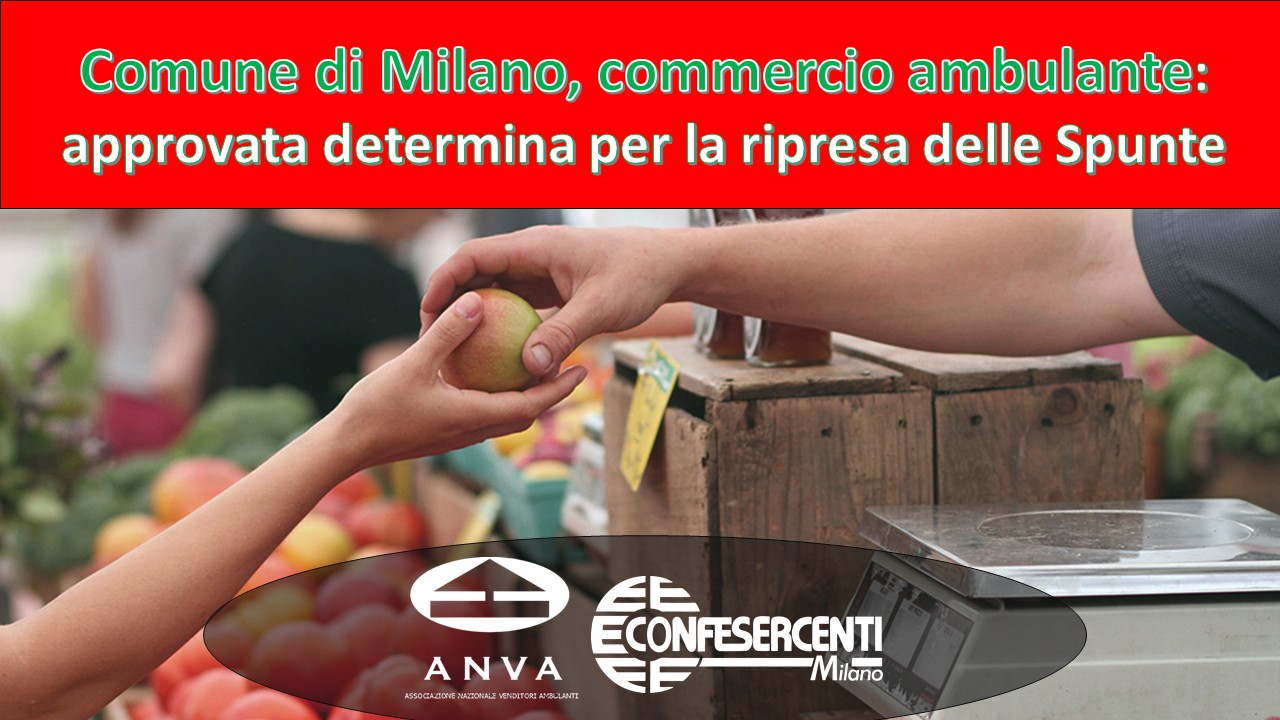 Comune di Milano, commercio ambulante: approvata determina per la ripresa delle Spunte